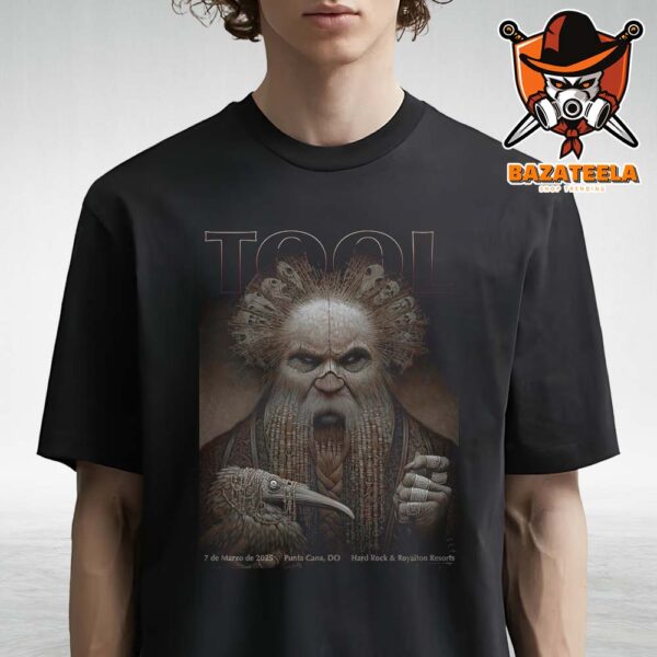 Tool Live Show Concert Music Poster For Hard Rock And Royalton Resorts In Pun Cana DO On March 7th 2025 Unisex T-Shirt